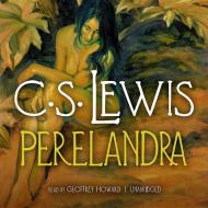 Perelandra di C. S. Lewis edito da Blackstone Audiobooks
