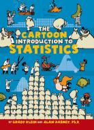 The Cartoon Introduction to Statistics di Alan Dabney edito da HILL & WANG