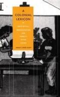 A Colonial Lexicon di Nancy Rose Hunt edito da Duke University Press