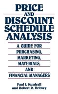Price and Discount Schedule Analysis di Paul J. Kuzdrall, Robert R. Britney edito da Quorum Books