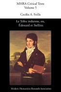 La Tribu Indienne, Ou, Douard Et Stellina, by Lucien Bonaparte edito da Modern Humanities Research Association