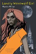 Lonely Werewolf Girl di Martin Millar edito da SOFT SKULL PR