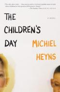 The Children's Day di Michiel Heyns edito da TIN HOUSE BOOKS