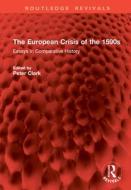 The European Crisis Of The 1590s edito da Taylor & Francis Ltd