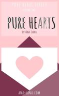 Pure Hearts - Book Two di Ana-Lana edito da Blurb