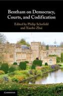 Bentham On Democracy, Courts, And Codification edito da Cambridge University Press