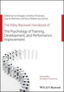 The Wiley Blackwell Handbook of the Psychology of Training, Development, and Performance Improvement di Kurt Kraiger, Jonathan Passmore, Nuno Rebelo Dos Santos edito da BLACKWELL PUBL