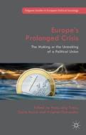 Europe's Prolonged Crisis di Virginie Guiraudon edito da Palgrave Macmillan