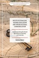 Multiculturalism, Higher Education and Intercultural Communication di Damian Spiteri edito da Palgrave Macmillan