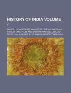 History of India Volume 7 di Ellen Jackson, Romesh Chunder Dutt edito da Rarebooksclub.com
