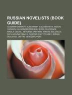 Russian novelists (Book Guide) di Books Llc edito da Books LLC, Reference Series