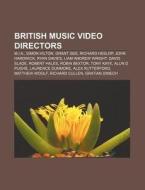 British Music Video Directors: Simon Hil di Books Llc edito da Books LLC, Wiki Series