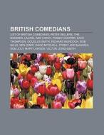 British comedians di Books Llc edito da Books LLC, Reference Series