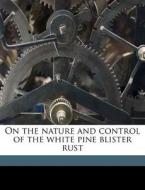 On The Nature And Control Of The White P di Fred Reinlein edito da Nabu Press