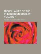 Miscellanies of the Philobiblon Society Volume 7 di Philobiblon Society edito da Rarebooksclub.com