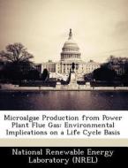 Microalgae Production From Power Plant Flue Gas edito da Bibliogov