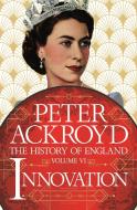 Innovation: History of England di Peter Ackroyd edito da ST MARTINS PR