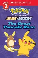 The Great Pancake Race (Pokémon: Scholastic Reader, Level 2) di Jeanette Lane edito da SCHOLASTIC