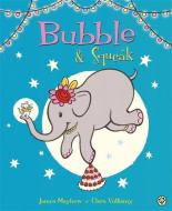 Bubble and Squeak: Bubble and Squeak di James Mayhew edito da Hachette Children's Group