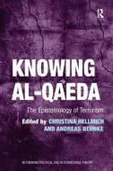 Knowing al-Qaeda di Ms Christina Hellmich edito da Taylor & Francis Ltd