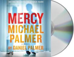 Mercy di Daniel Palmer, Michael Palmer edito da MacMillan Audio
