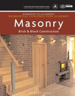 Workbook for Daly's Residential Construction Academy: Brick, Masonry, and Block Construction di Robert Benjamin Ham edito da CENGAGE LEARNING