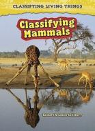 Classifying Mammals di Andrew Solway edito da Heinemann Educational Books
