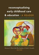 Reconceptualizing Early Childhood Care and Education edito da Lang, Peter