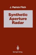 Synthetic Aperture Radar di J. Patrick Fitch edito da Springer New York