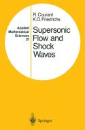 Supersonic Flow and Shock Waves di Richard Courant, K. O. Friedrichs edito da Springer New York