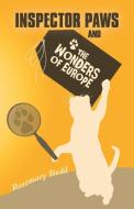 Inspector Paws and the Wonders of Europe di Rosemary Budd edito da iUniverse