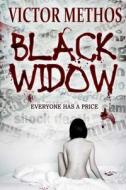 Black Widow di Victor Methos edito da Createspace