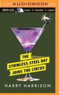 The Stainless Steel Rat Joins the Circus di Harry Harrison edito da Brilliance Audio