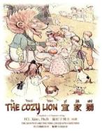 The Cozy Lion (Traditional Chinese): 09 Hanyu Pinyin with IPA Paperback Color di H. y. Xiao Phd edito da Createspace Independent Publishing Platform