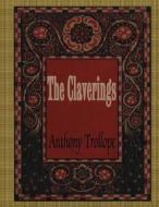 The Claverings di Anthony Trollope edito da Createspace