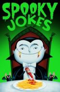 Spooky Jokes di Macmillan Children's Books edito da Pan Macmillan