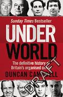 Underworld di Duncan Campbell edito da Ebury Publishing