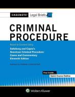 Casenote Legal Briefs for Criminal Procedure Keyed to Saltzburg and Capra di Casenote Legal Briefs edito da ASPEN PUBL