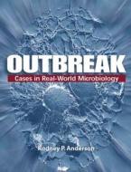 Outbreak di Rodney P. Anderson edito da American Society for Microbiology