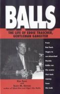 Balls di Scott M. Deitche edito da Barricade Books Inc