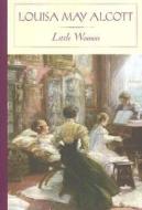 Little Women di Louisa May Alcott edito da Barnes & Noble Classics