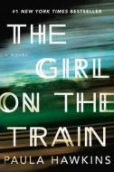 The Girl on the Train di Paula Hawkins edito da RIVERHEAD