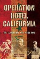 Operation Hotel California di Mike Tucker edito da Globe Pequot Press