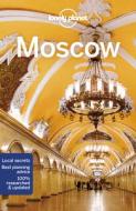 Moscow di Lonely Planet, Mara Vorhees, Leonid Ragozin edito da Lonely Planet