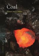Coal di Ralph Crane edito da Reaktion Books