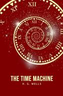 The Time Machine di H. G. Wells edito da Texas Public Domain