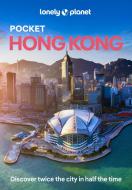 Lonely Planet Pocket Hong Kong 9 di Lonely Planet edito da Lonely Planet