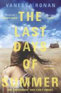 The Last Days of Summer di Vanessa Ronan edito da Penguin Books Ltd