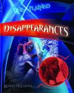 Disappearances di Rupert Matthews edito da Qed Publishing, A Division Of Quarto Publishing Plc