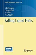 Falling Liquid Films di Serafim Kalliadasis, Christian Ruyer-Quil, Benoit Scheid, Manuel G. Velarde edito da Springer-Verlag GmbH
